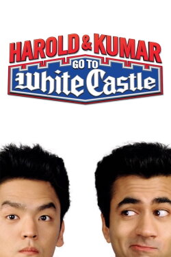 Harold & Kumar Go to White Castle (2004) Harold & Kumar Go to White Castle (2004)