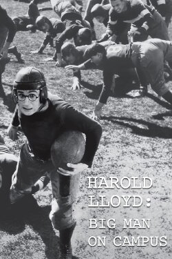 Harold Lloyd: Big Man on Campus (2014) Harold Lloyd: Big Man on Campus (2014)