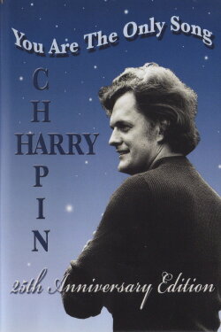 Harry Chapin: You Are the Only Song (1999) Harry Chapin: You Are the Only Song (1999)