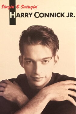 Harry Connick, Jr.: Singin' & Swingin' (1991) Harry Connick, Jr.: Singin' & Swingin' (1991)