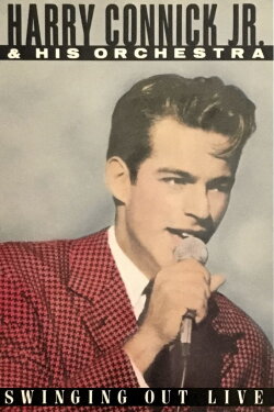 Harry Connick, Jr.: Swinging Out Live (1991) Harry Connick, Jr.: Swinging Out Live (1991)