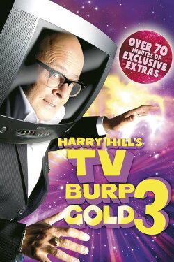 Harry Hill's TV Burp Gold 3 (2010) Harry Hill's TV Burp Gold 3 (2010)