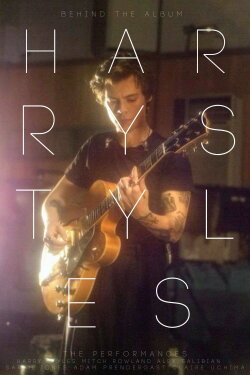 Harry Styles: Behind the Album - The Performances (2017) Harry Styles: Behind the Album - The Performances (2017)