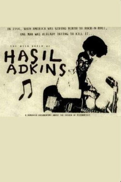 Hasil Adkins: The Wild World of Hasil Adkins (1993)
