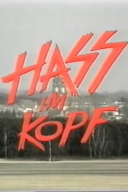 Hass im Kopf (1994) Hass im Kopf (1994)