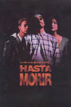 Hasta Morir (1994) Hasta Morir (1994)
