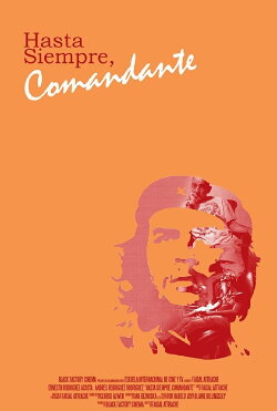 Hasta Siempre, Comandante (2016) Hasta Siempre, Comandante (2016)