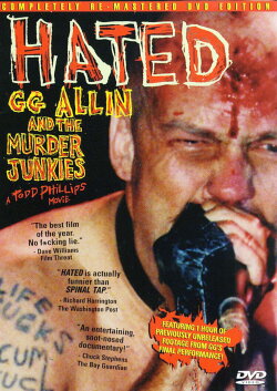 Hated: GG Allin and The Murder Junkies (1993)