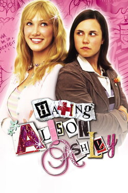 Hating Alison Ashley (2005) Hating Alison Ashley (2005)