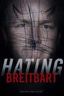 Hating Breitbart (2012) Hating Breitbart (2012)