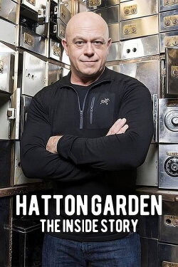 Hatton Garden: The Inside Story (2019) Hatton Garden: The Inside Story (2019)