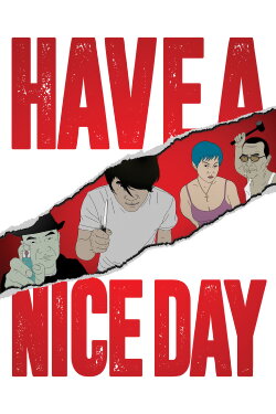 Have a Nice Day (2018) Have a Nice Day (2018)