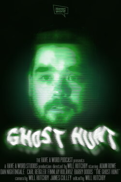 Have A Word: The Ghost Hunt (2021)