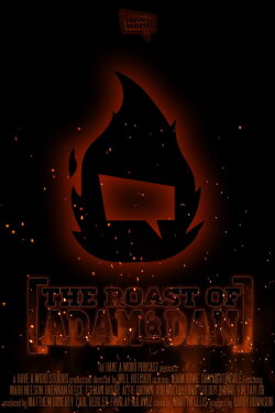 Have A Word: The Roast of Adam and Dan (2022) Have A Word: The Roast of Adam and Dan (2022)