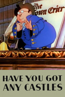 Have You Got Any Castles (1938)