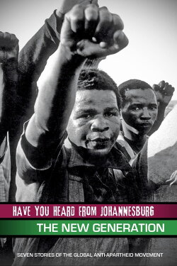 Have You Heard from Johannesburg: The New Generation (2010)