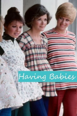 Having Babies (1976) Having Babies (1976)