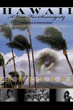 Hawaii: A Voice for Sovereignty (2009) Hawaii: A Voice for Sovereignty (2009)