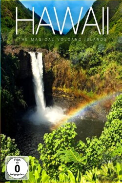 Hawaii: The Magical Volcano Islands (2013) Hawaii: The Magical Volcano Islands (2013)
