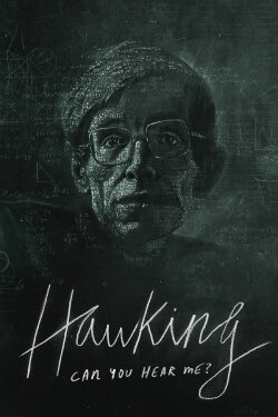 Hawking: Can You Hear Me? (2021) Hawking: Can You Hear Me? (2021)