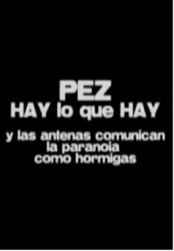 Hay lo que hay - Y las antenas comunican la paranoia como hormigas (2003) Hay lo que hay - Y las antenas comunican la paranoia como hormigas (2003)