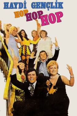 Haydi Gençlik Hop Hop Hop (1975) Haydi Gençlik Hop Hop Hop (1975)