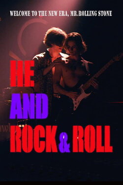 He and Rock & Roll (2016) He and Rock & Roll (2016)