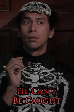He Can't Be Caught (2007)