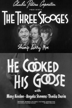 He Cooked His Goose (1952) He Cooked His Goose (1952)