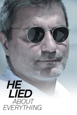 He Lied About Everything (2018) He Lied About Everything (2018)