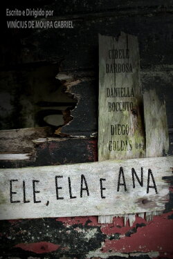 He, She and Ana (2017) He, She and Ana (2017)