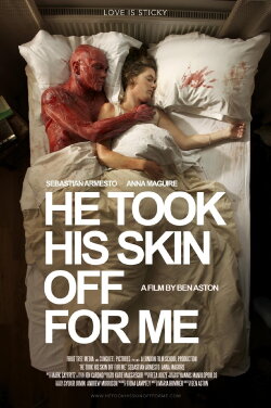 He Took His Skin Off for Me (2014) He Took His Skin Off for Me (2014)