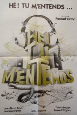 Hé! Tu m'entends? (1980)
