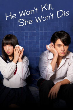 He Won't Kill, She Won't Die (2019) He Won't Kill, She Won't Die (2019)