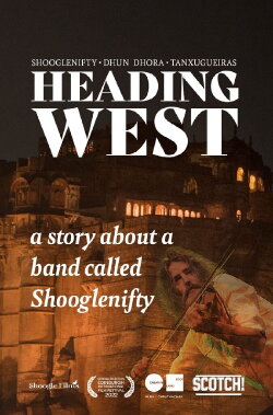 Heading West: A Story About a Band Called Shooglenifty (2022) Heading West: A Story About a Band Called Shooglenifty (2022)