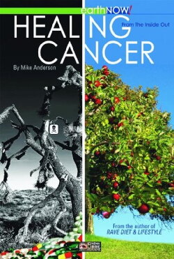 Healing Cancer From The Inside Out (2008) Healing Cancer From The Inside Out (2008)