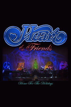 Heart and Friends - Home For The Holidays (2014) Heart and Friends - Home For The Holidays (2014)