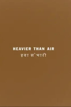 Heavier than Air (2018) Heavier than Air (2018)