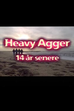Heavy Agger - 14 years later (1999) Heavy Agger - 14 years later (1999)
