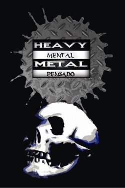 Heavy mental, metal pensado (2010)