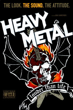 Heavy Metal: Louder Than Life (2006) Heavy Metal: Louder Than Life (2006)