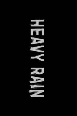 Heavy Rain (2010) Heavy Rain (2010)