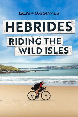 Hebrides: Riding The Wild Isles (2021) Hebrides: Riding The Wild Isles (2021)