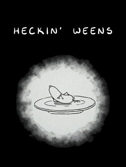 HECKIN' WEENS (2025)