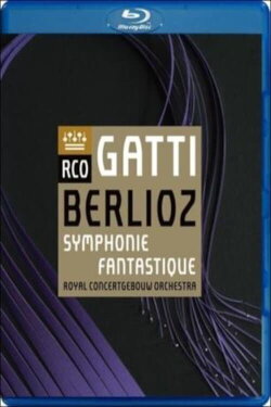 Hector Berlioz - Symphonie fantastique (Daniele Gatti) (2016) Hector Berlioz - Symphonie fantastique (Daniele Gatti) (2016)