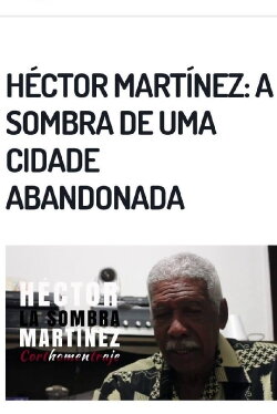 Héctor Martínez: Una Sombra en la ciudad (2020) Héctor Martínez: Una Sombra en la ciudad (2020)