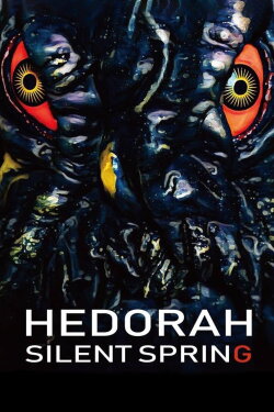 Hedorah Silent Spring (2019)