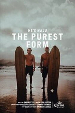 He'e Nalu - The Purest Form (2021) He'e Nalu - The Purest Form (2021)