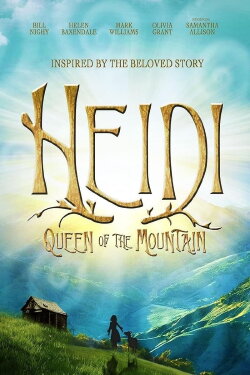 Heidi: Queen of the Mountain (2017) Heidi: Queen of the Mountain (2017)