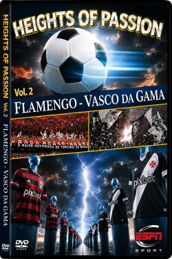Height of Passion - Vol.2 - Flamengo / Vasco da Gama (2001) Height of Passion - Vol.2 - Flamengo / Vasco da Gama (2001)